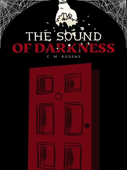 Title details for The Sound of Darkness by C. M. Rosens - Available